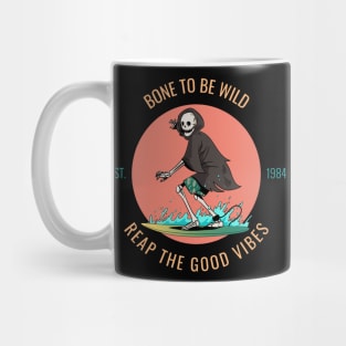 bone to be wild - reap the good vibes Mug